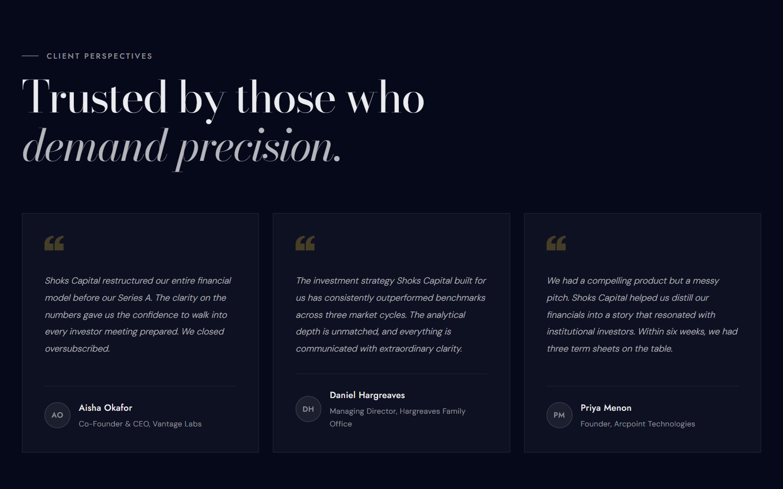 Shoks Capital client perspectives on deep navy: a serif heading reading Trusted by those who demand precision above three quote cards with initials avatars, names, and roles.